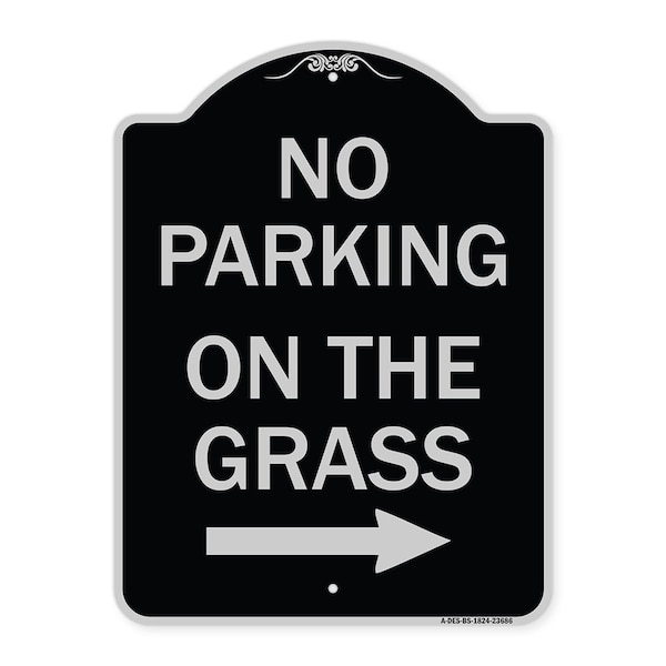 Signmission No Parking on Grass W/ Right Arrow Heavy-Gauge Aluminum Architectural Sign, 24" x 18", BS-1824-23686 A-DES-BS-1824-23686 - main